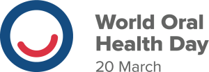 World Oral Health Day - 20th March